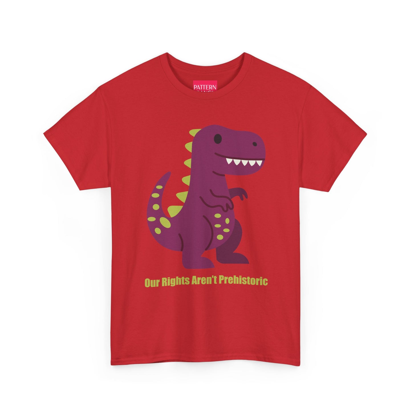 Our Rights Are Not Prehistoric - Unisex Heavy Cotton Tee