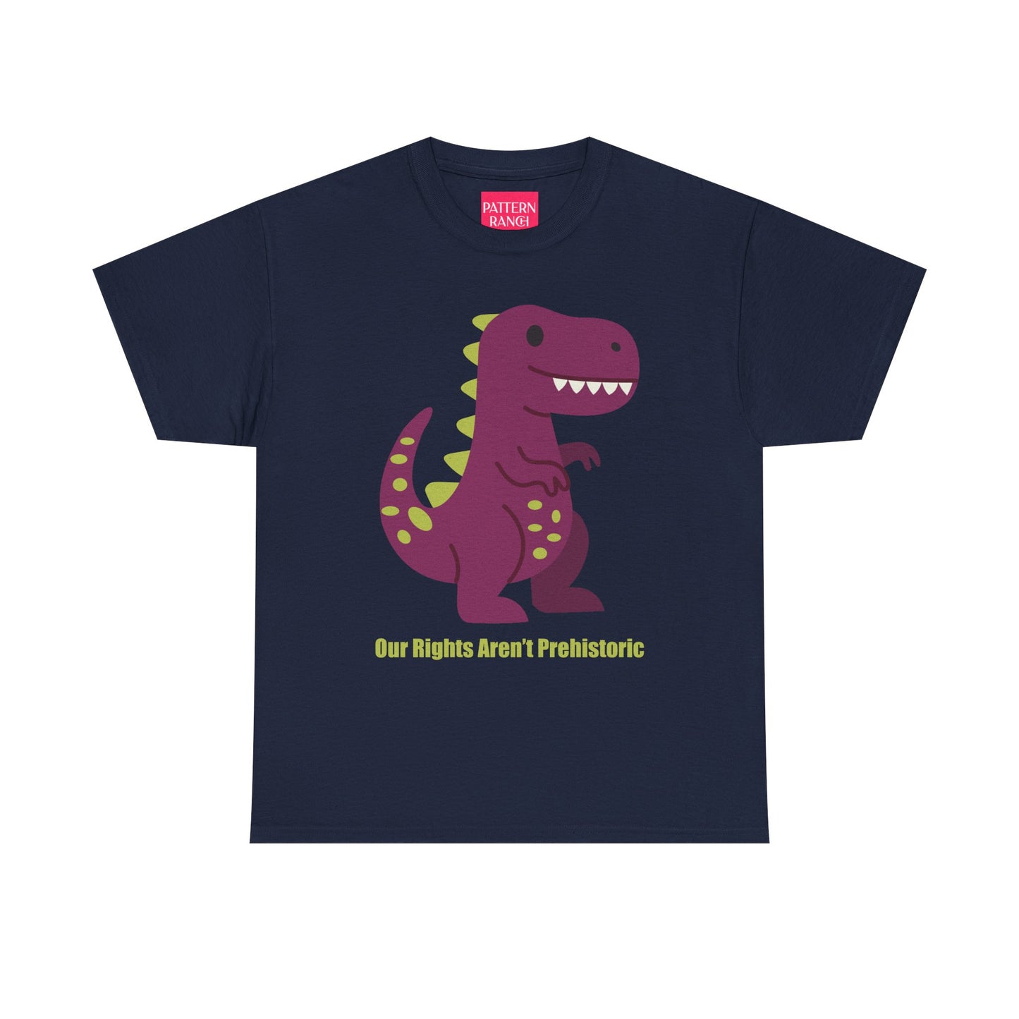 Our Rights Are Not Prehistoric - Unisex Heavy Cotton Tee