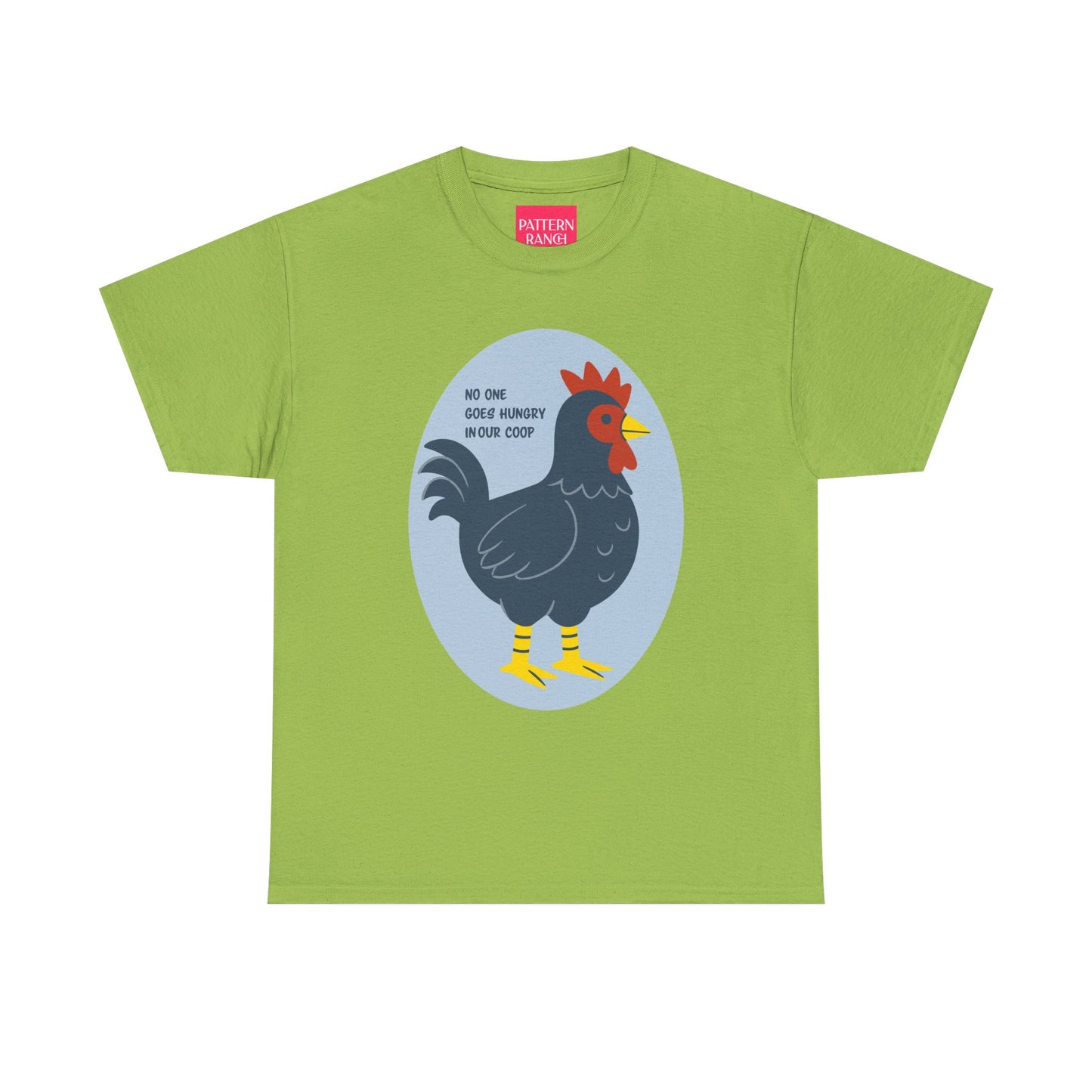 No One Goes Hungry In Our Coop - Unisex Heavy Cotton Tee