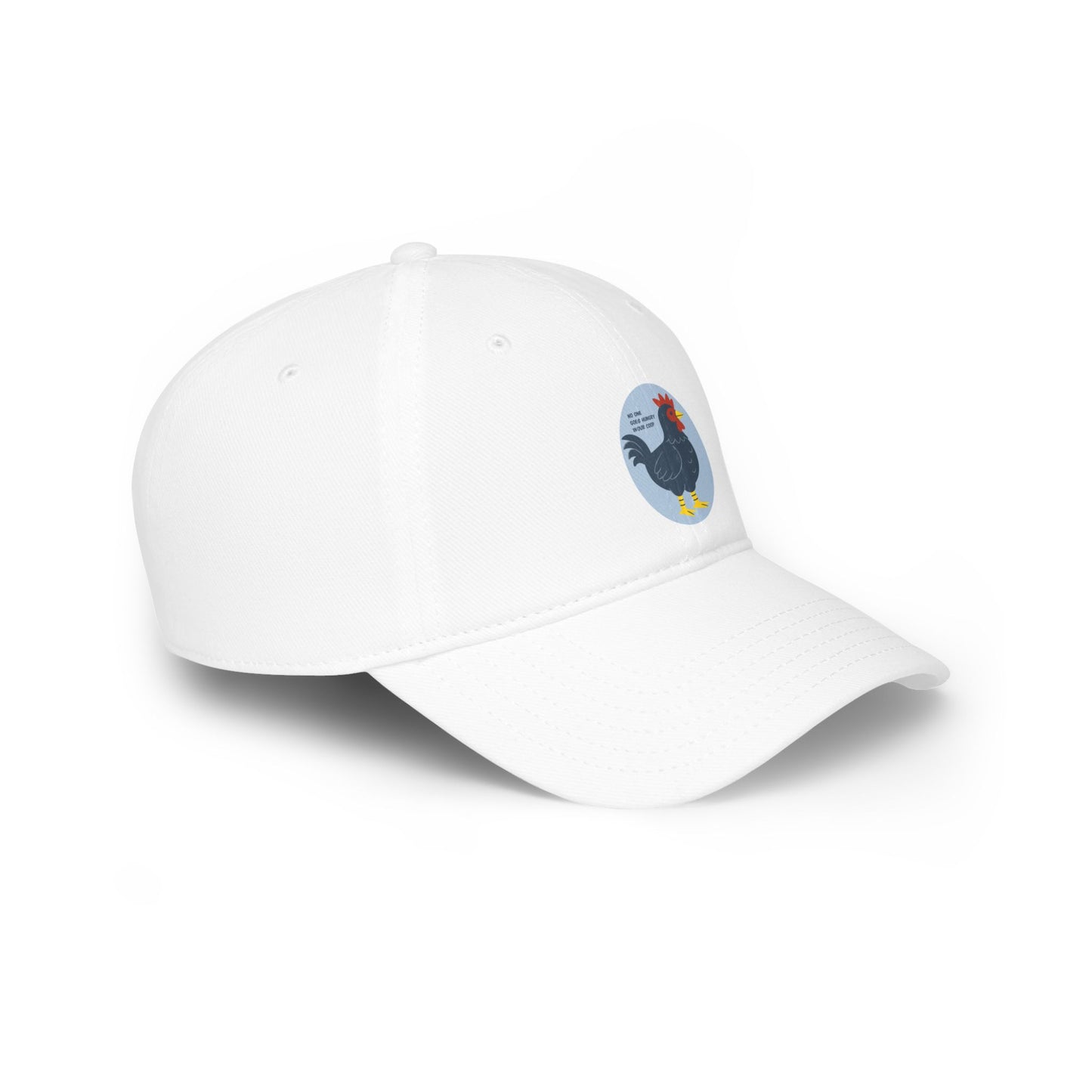 No One Goes Hungry in Our Coop - Low Profile Baseball Cap