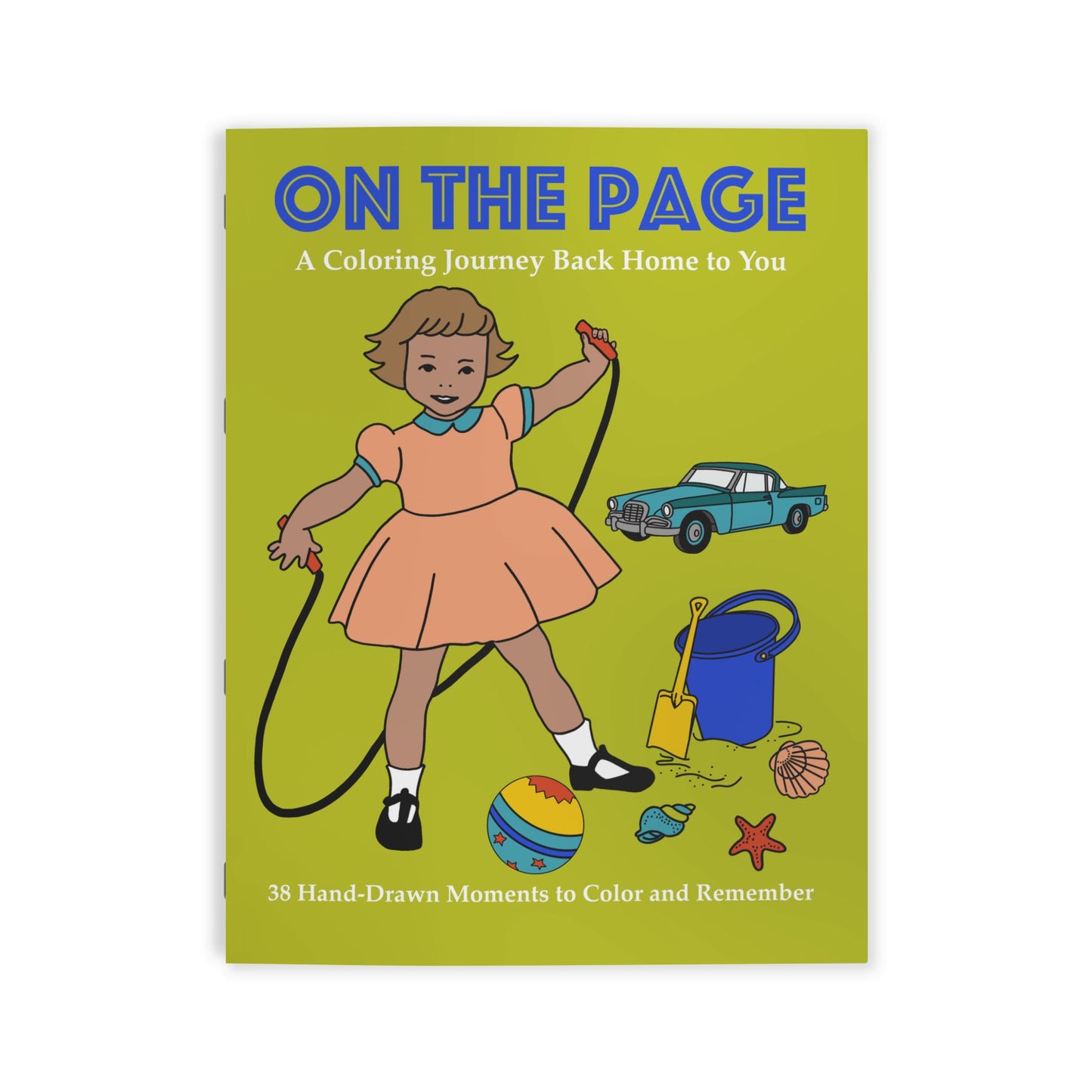 On The Page: A Coloring Journey Back Home To You - Dementia‑Friendly Coloring Book