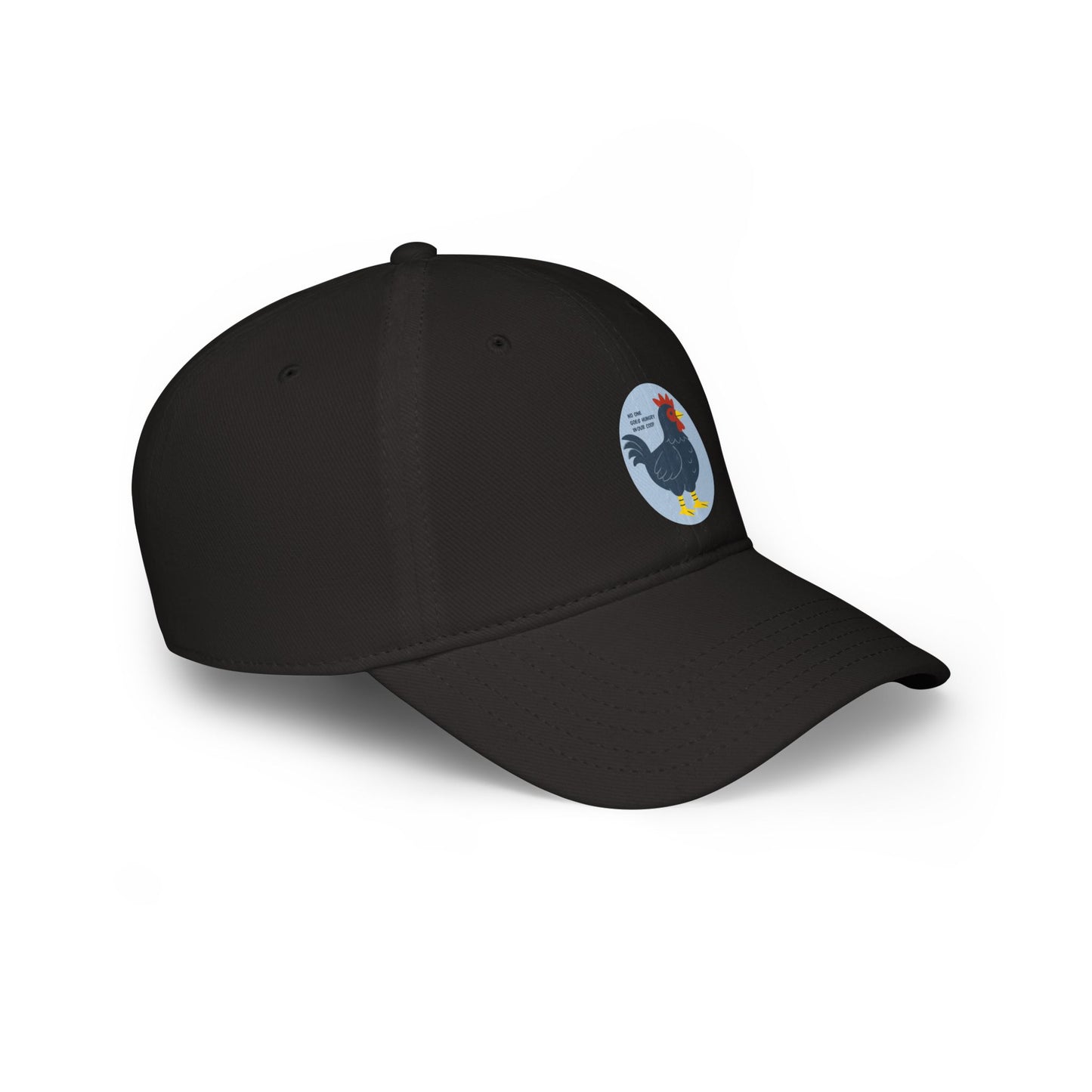 No One Goes Hungry in Our Coop - Low Profile Baseball Cap