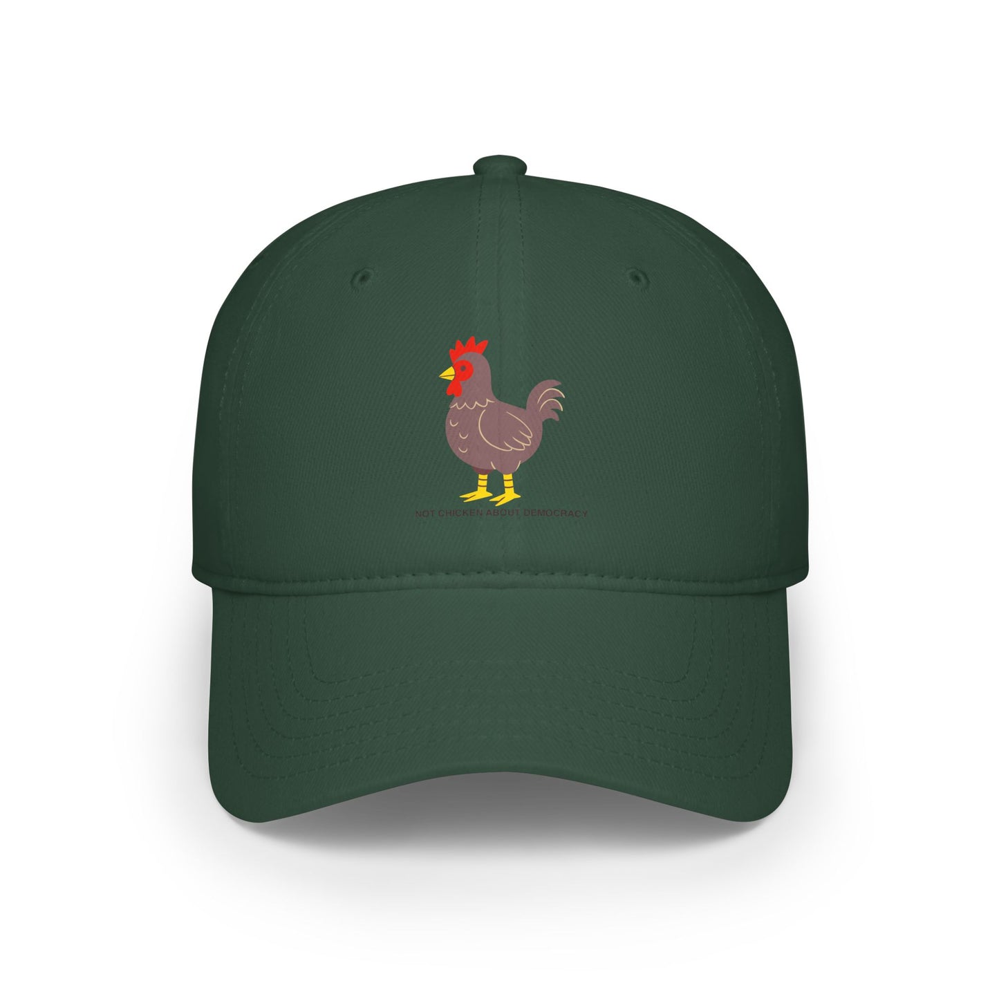 Not Chicken About Democracy - Low Profile Baseball Cap
